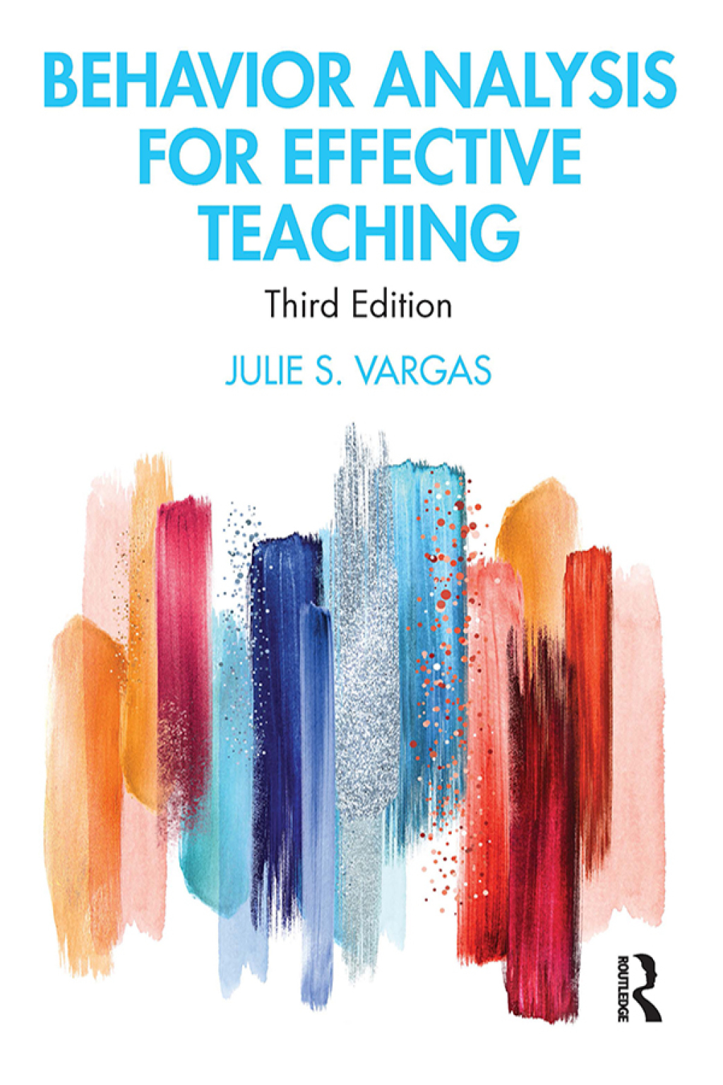 Behavior Analysis for Effective Teaching 3rd Edition â€“ PDF/EPUB Version Downloadable