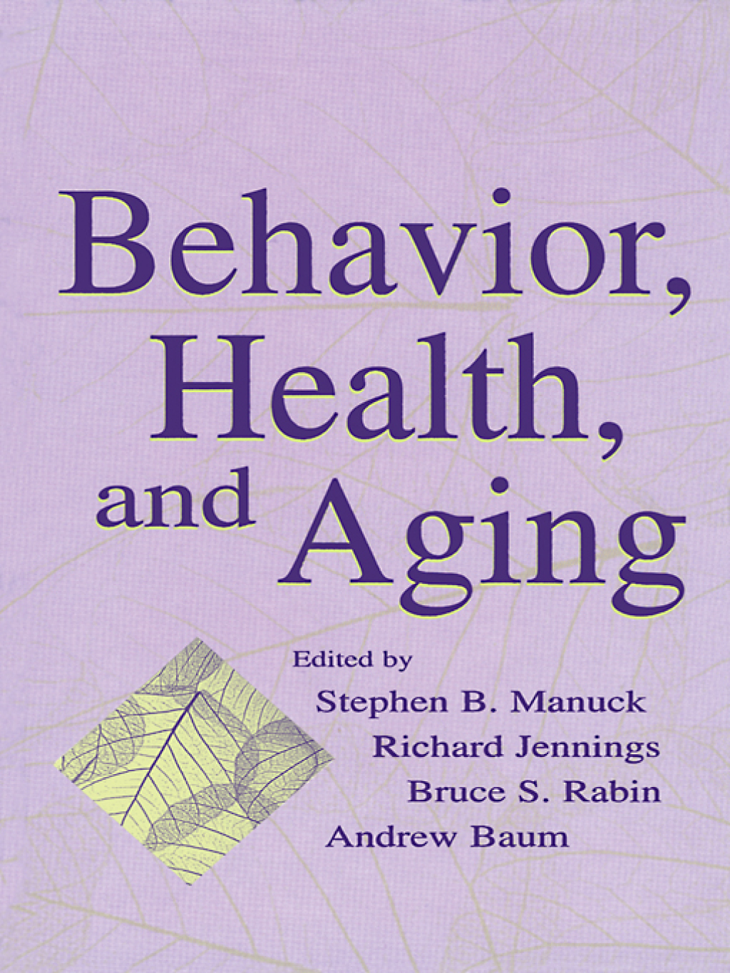 Behavior, Health, and Aging 1st Edition â€“ PDF/EPUB Version Downloadable