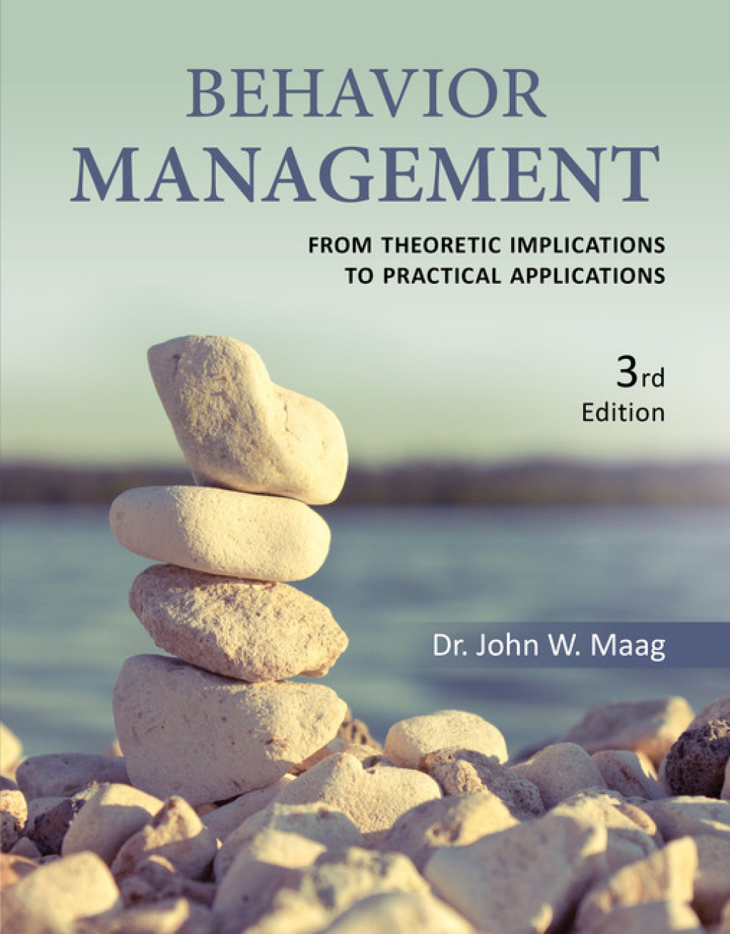 Behavior Management: From Theoretical Implications to Practical Applications 3rd Edition â€“ PDF/EPUB Version Downloadable