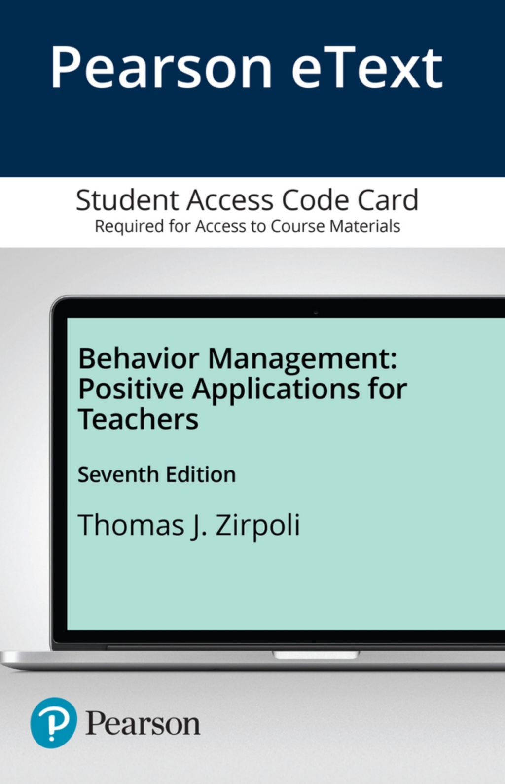 Behavior Management: Positive Applications for Teachers -- Enhanced Pearson eText 7th Edition â€“ PDF/EPUB Version Downloadable