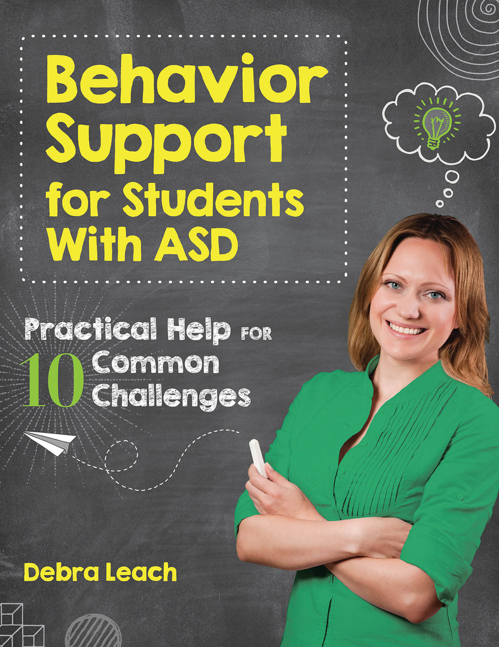 Behavior Support for Students with ASD Practical Help for 10 Common Challenges - (PDF/EPUB Version)