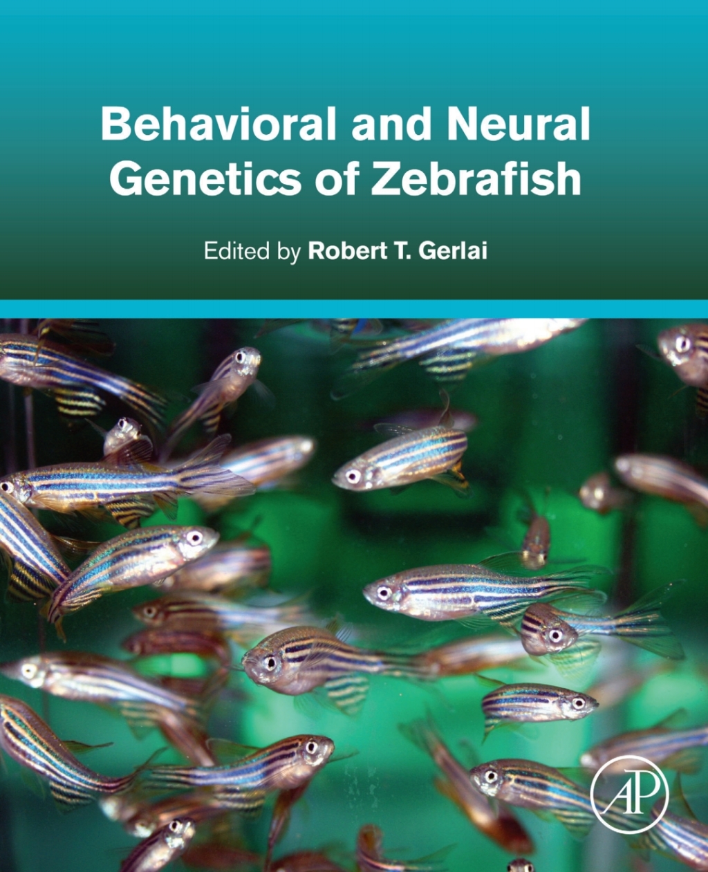 Behavioral and Neural Genetics of Zebrafish 1st Edition â€“ PDF/EPUB Version Downloadable