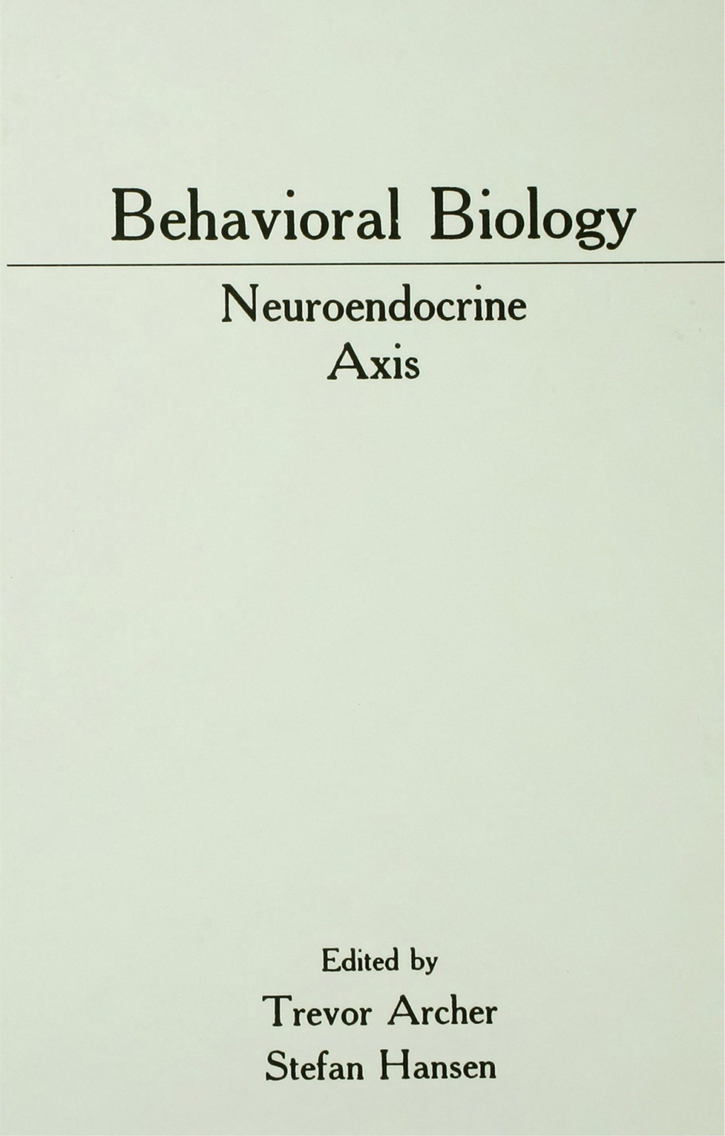 Behavioral Biology Neuroendocrine Axis 1st Edition â€“ PDF/EPUB Version Downloadable
