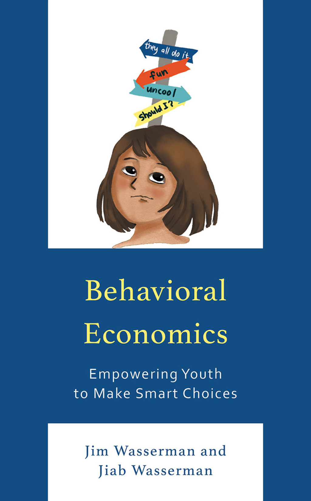 Behavioral Economics Empowering Youth to Make Smart Choices - (PDF/EPUB Version)