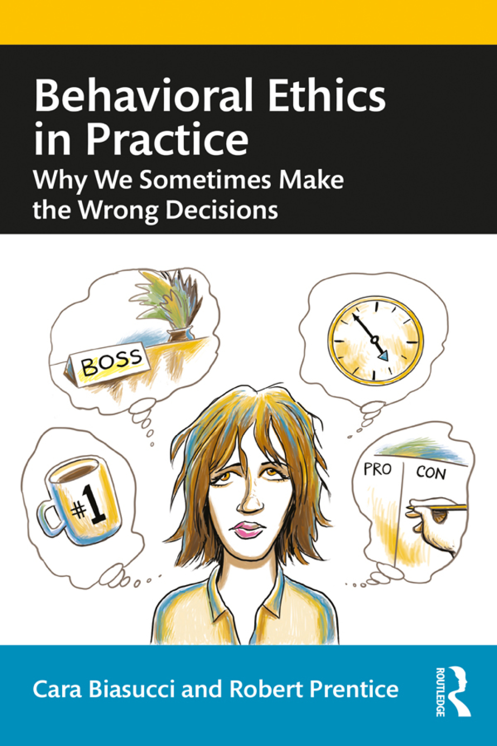 Behavioral Ethics in Practice Why We Sometimes Make the Wrong Decisions 1st Edition â€“ PDF/EPUB Version Downloadable