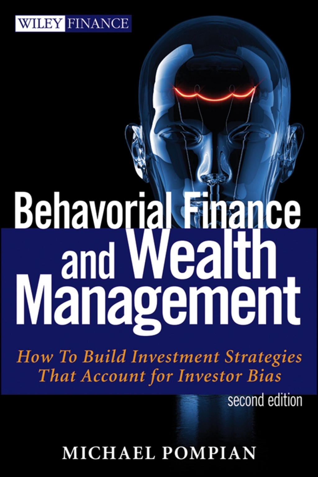 Behavioral Finance and Wealth Management How to Build Investment Strategies That Account for Investor Biases 2nd Edition â€“ PDF/EPUB Version Downloadable