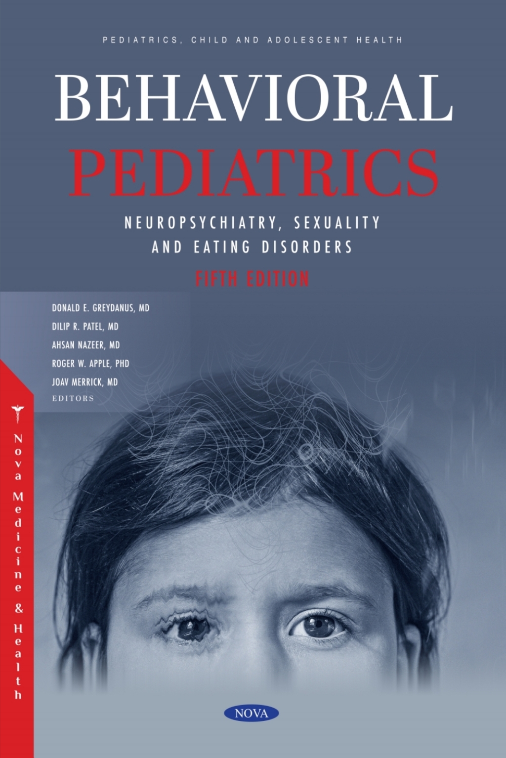 Behavioral Pediatrics II: Neuropsychiatry, Sexuality and Eating Disorders. Fifth Edition â€“ PDF/EPUB Version Downloadable