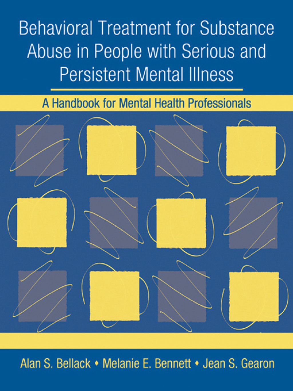 Behavioral Treatment for Substance Abuse in People with Serious and Persistent Mental Illness A Handbook for Mental Health Professionals 1st Edition â€“ PDF/EPUB Version Downloadable
