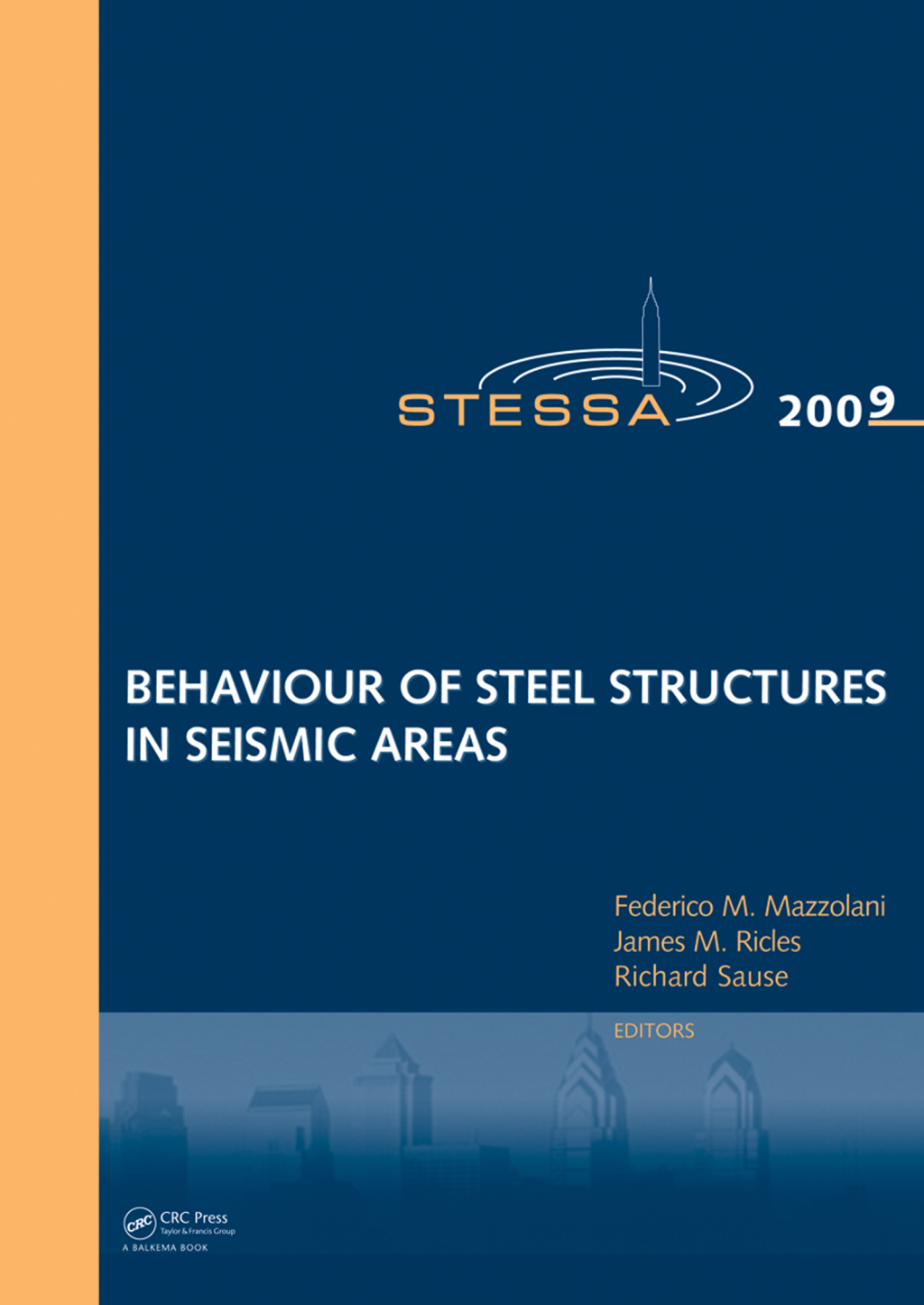 Behaviour of Steel Structures in Seismic Areas STESSA 2009 1st Edition â€“ PDF/EPUB Version Downloadable