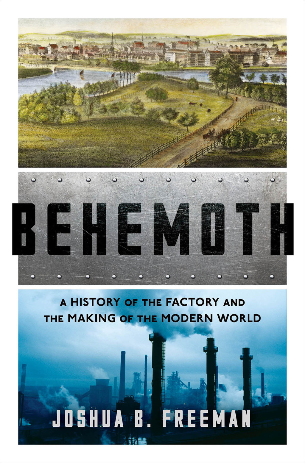 Behemoth: A History of the Factory and the Making of the Modern World - (PDF/EPUB Version)