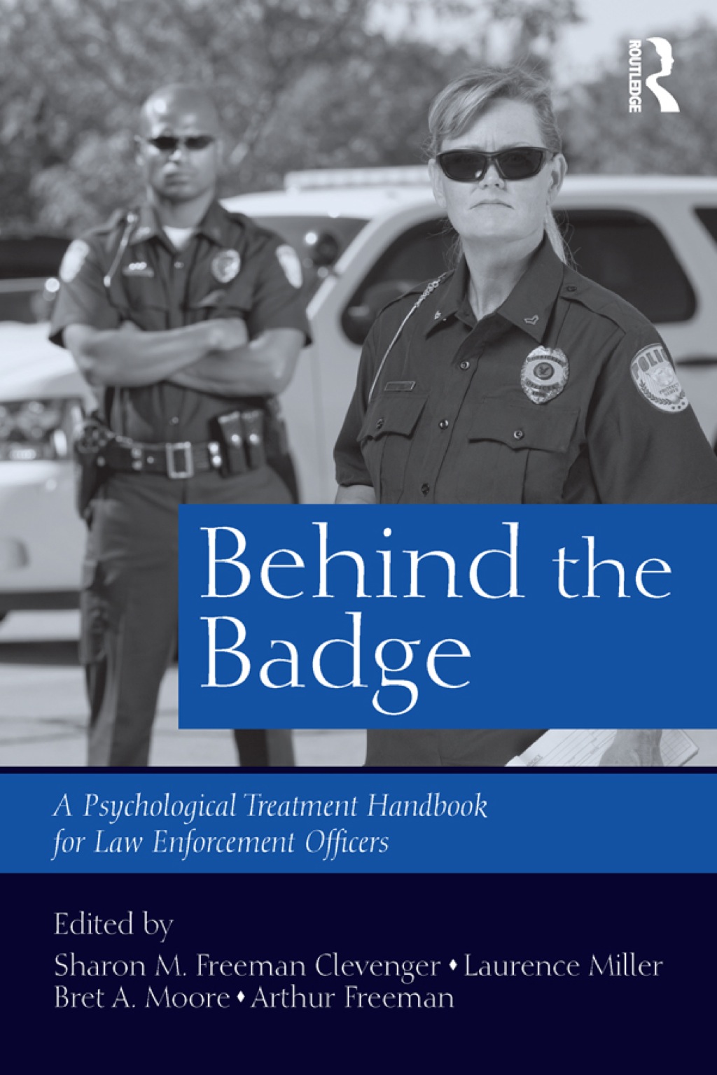 Behind the Badge A Psychological Treatment Handbook for Law Enforcement Officers 1st Edition â€“ PDF/EPUB Version Downloadable