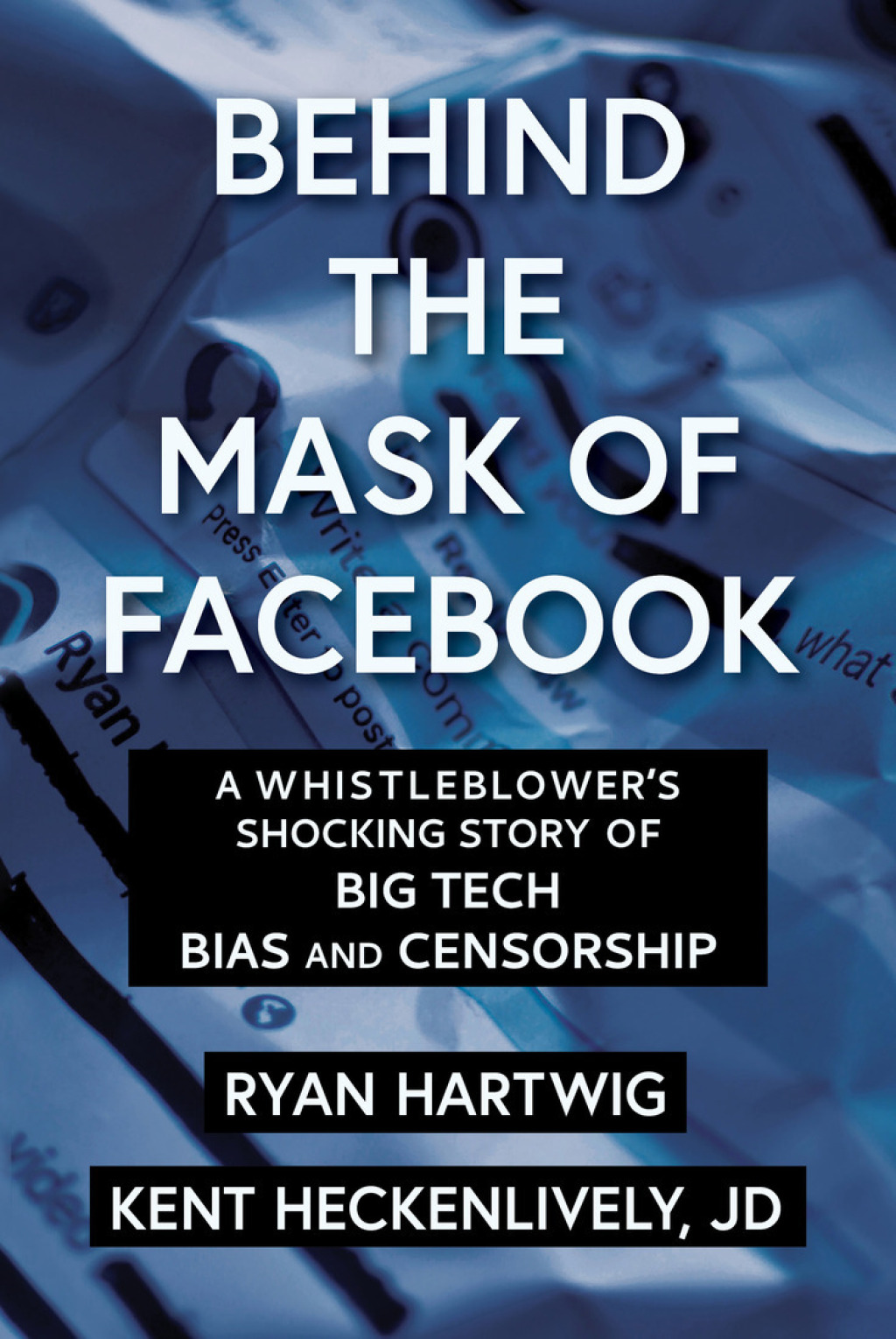 Behind the Mask of Facebook A Whistleblower's Shocking Story of Big Tech Bias and Censorship - (PDF/EPUB Version)
