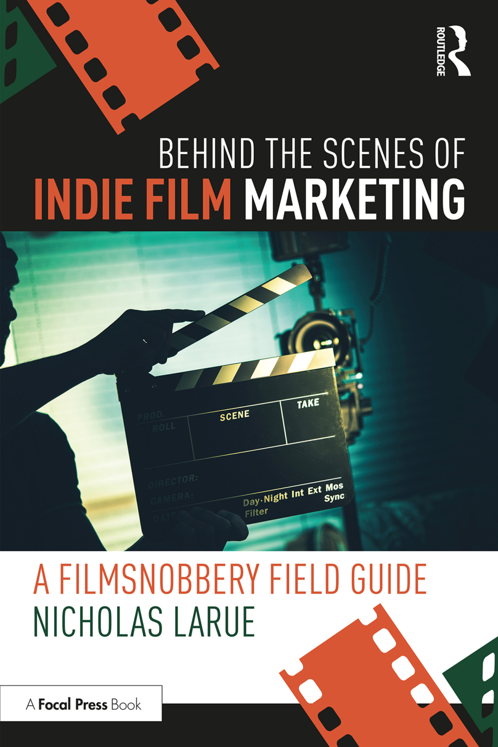 Behind the Scenes of Indie Film Marketing A FilmSnobbery Field Guide 1st Edition â€“ PDF/EPUB Version Downloadable
