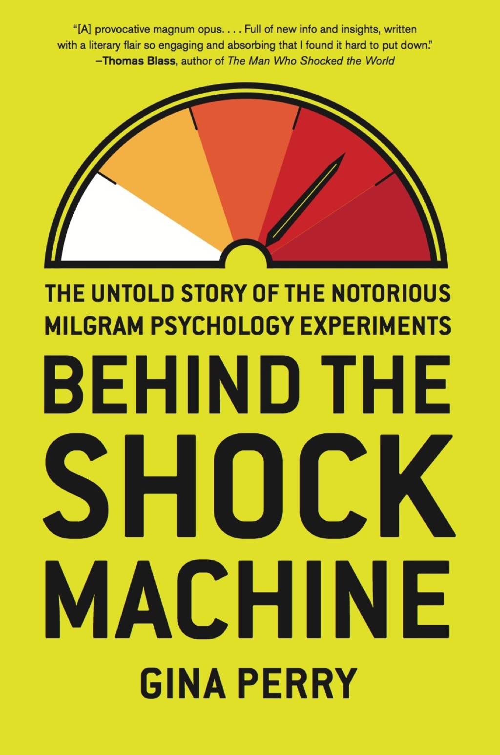 Behind the Shock Machine The Untold Story of the Notorious Milgram Psychology Experiments - (PDF/EPUB Version)
