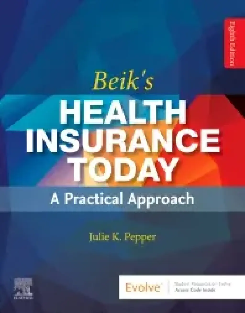 Beik's Health Insurance Today 8th Edition â€“ PDF/EPUB Version Downloadable