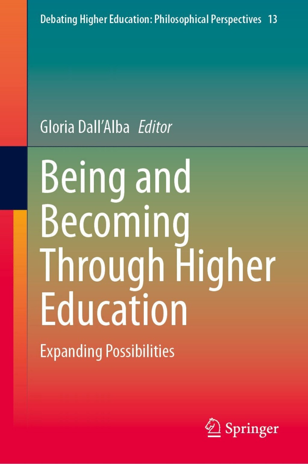 Being and Becoming Through Higher Education Expanding Possibilities â€“ PDF/EPUB Version Downloadable