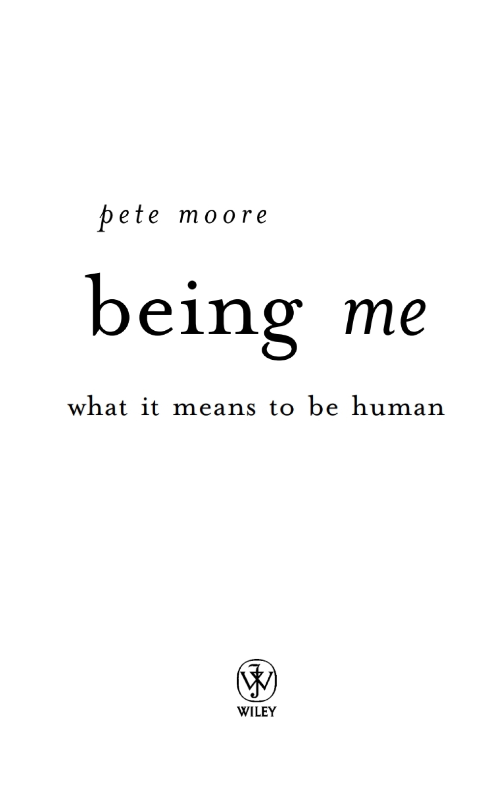 Being Me What it Means to be Human 1st Edition - (PDF/EPUB Version)