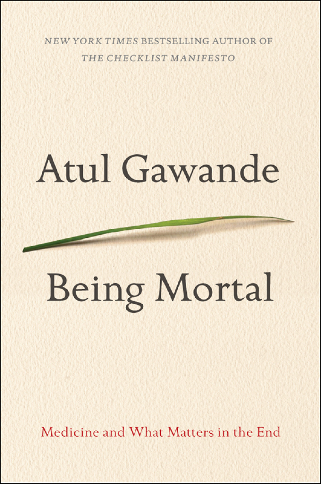 Being Mortal Medicine and What Matters in the End - (PDF/EPUB Version)