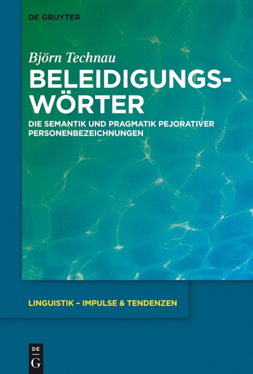 BeleidigungswÃ¶rter Die Semantik und Pragmatik pejorativer Personenbezeichnungen 1st Edition â€“ PDF/EPUB Version Downloadable