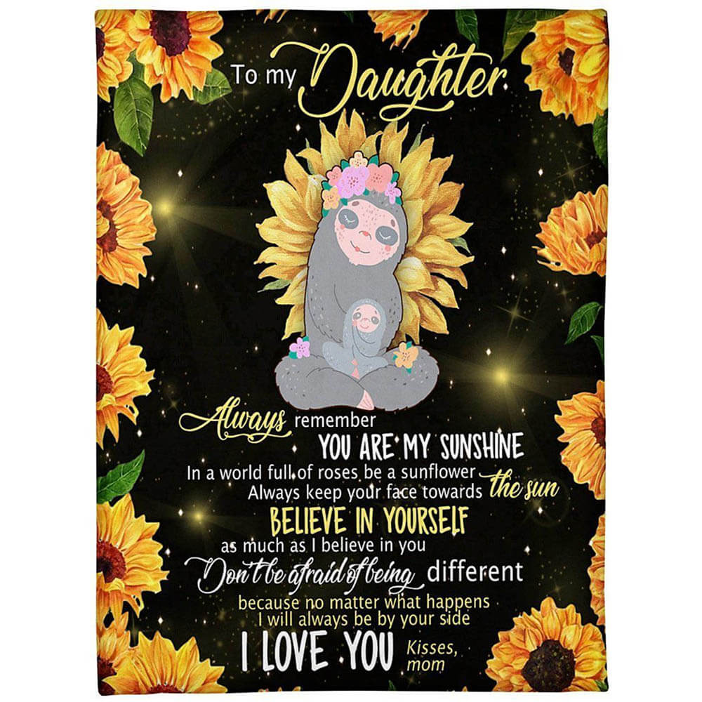 Believe In Yourself Sloth Sunflower To Daughter Fleece Quilt Blanket - TopBestClothing