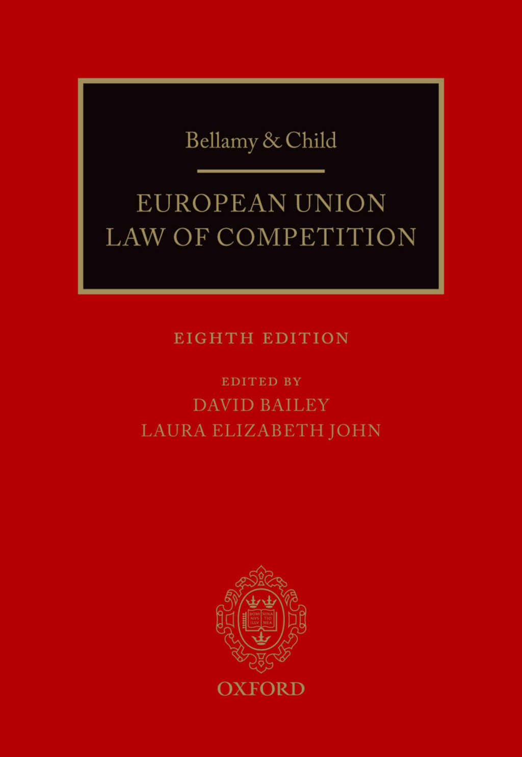 Bellamy & Child European Union Law of Competition 8th Edition â€“ PDF/EPUB Version Downloadable