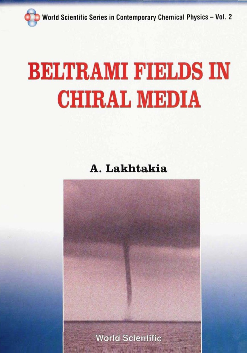 Beltrami Fields In Chiral Media 1st Edition â€“ PDF/EPUB Version Downloadable