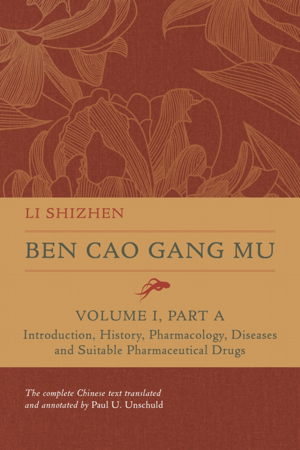 Ben Cao Gang Mu, Volume I, Part A Introduction, History, Pharmacology, Diseases and Suitable Pharmaceutical Drugs I 1st Edition â€“ PDF/EPUB Version Downloadable