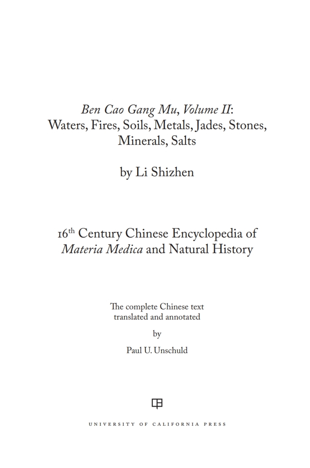 Ben Cao Gang Mu, Volume II Waters, Fires, Soils, Metals, Jades, Stones, Minerals, Salts 1st Edition â€“ PDF/EPUB Version Downloadable