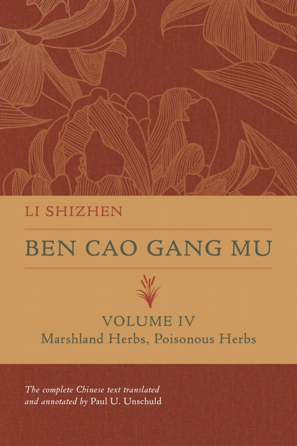 Ben Cao Gang Mu, Volume IV Marshland Herbs, Poisonous Herbs 1st Edition â€“ PDF/EPUB Version Downloadable