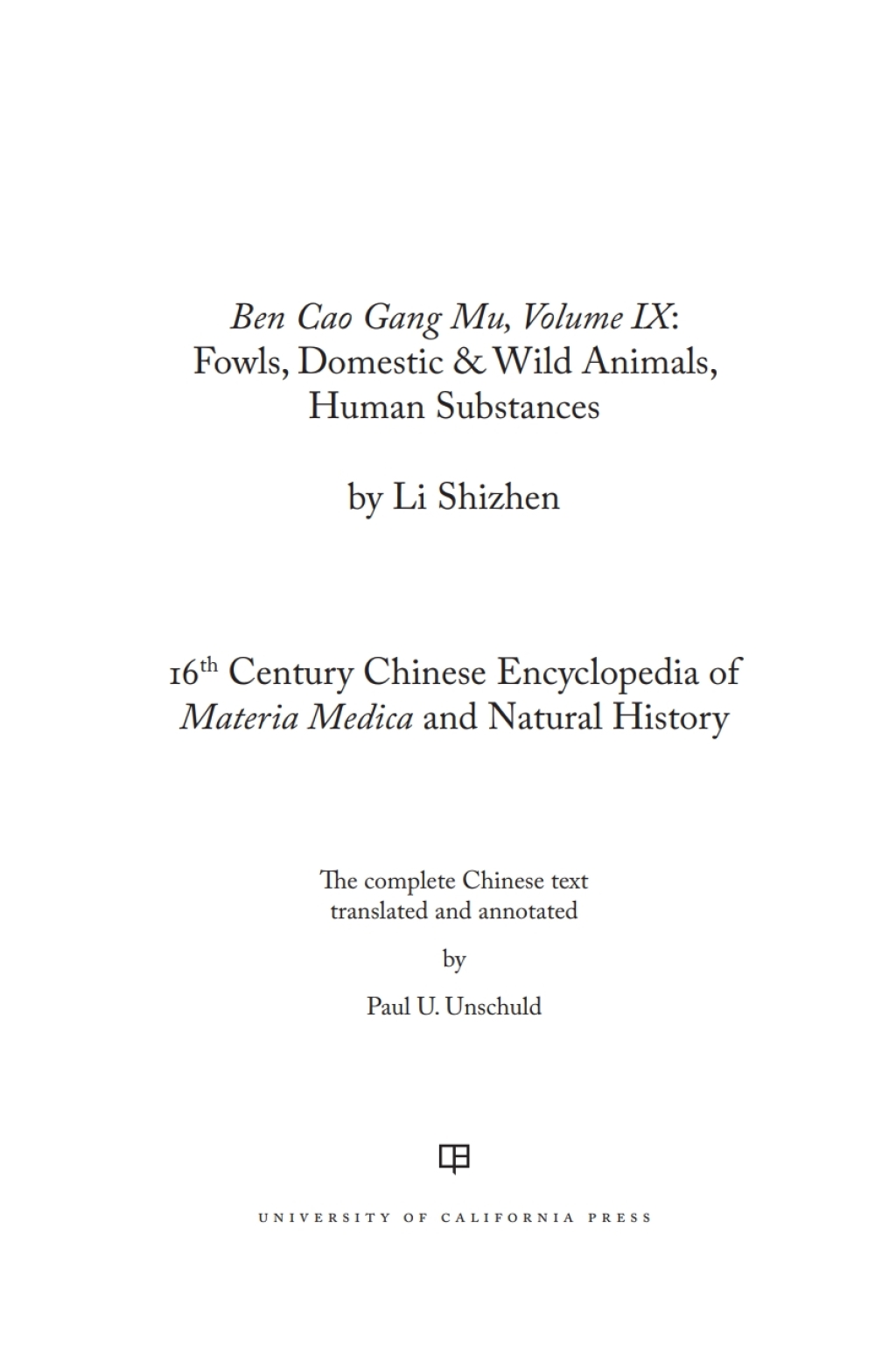 Ben Cao Gang Mu, Volume IX Fowls, Domestic and Wild Animals, Human Substances 1st Edition â€“ PDF/EPUB Version Downloadable
