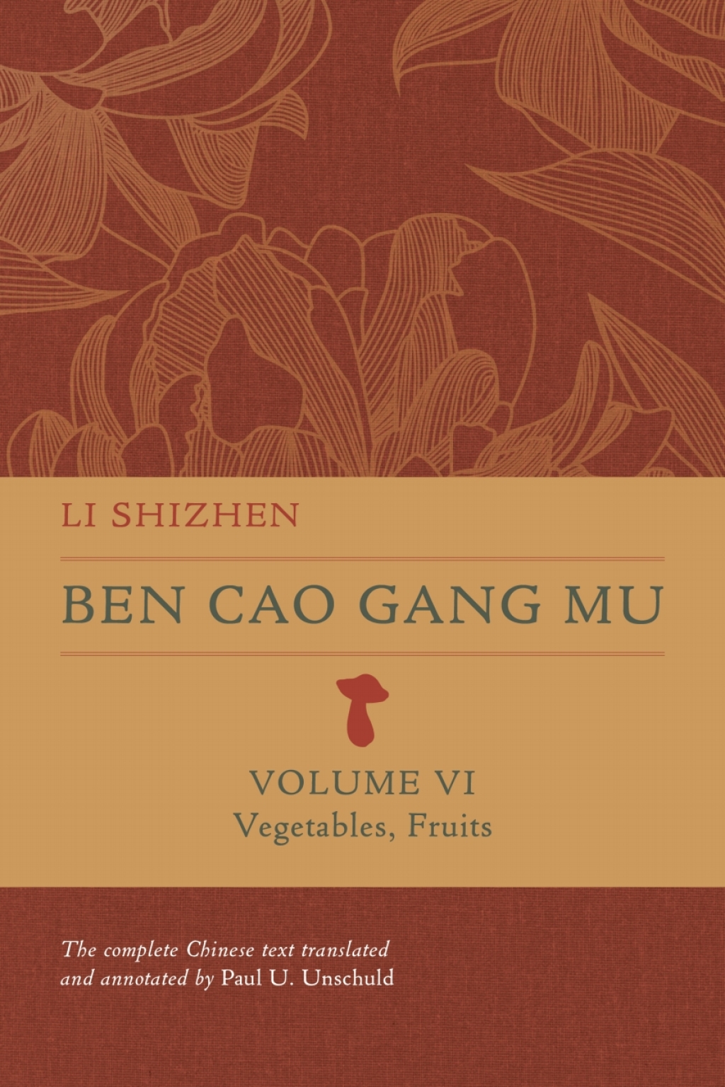 Ben Cao Gang Mu, Volume VI Vegetables, Fruits 1st Edition â€“ PDF/EPUB Version Downloadable