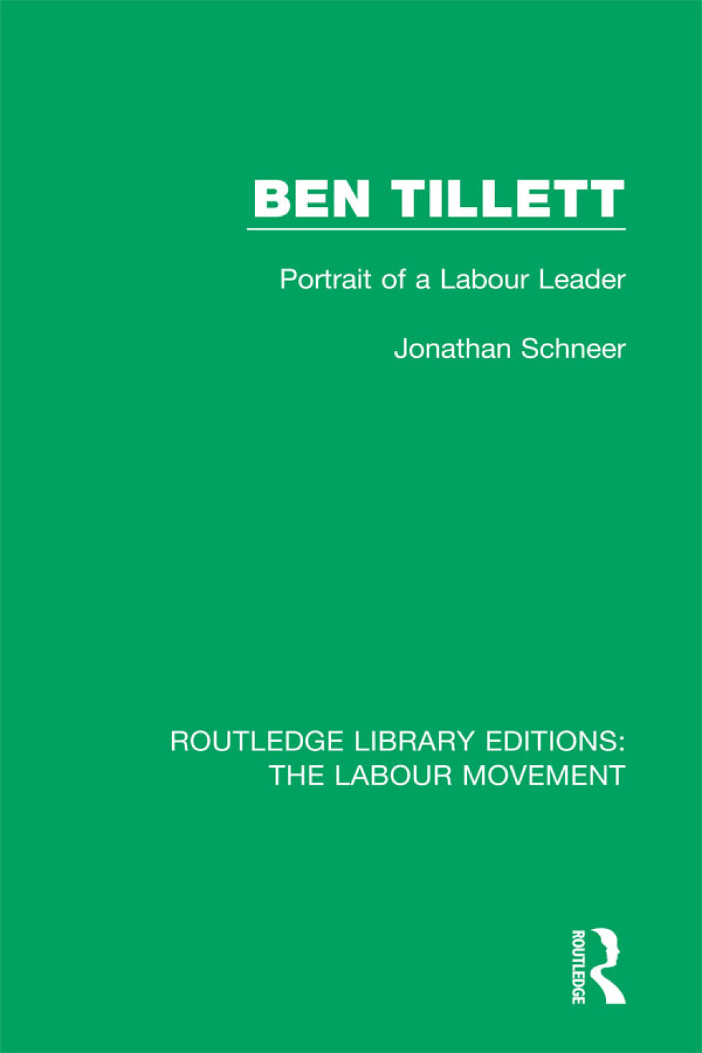 Ben Tillett Portrait of a Labour Leader 1st Edition - (PDF/EPUB Version)