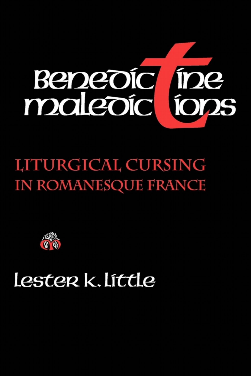 Benedictine Maledictions Liturgical Cursing in Romanesque France â€“ PDF/EPUB Version Downloadable