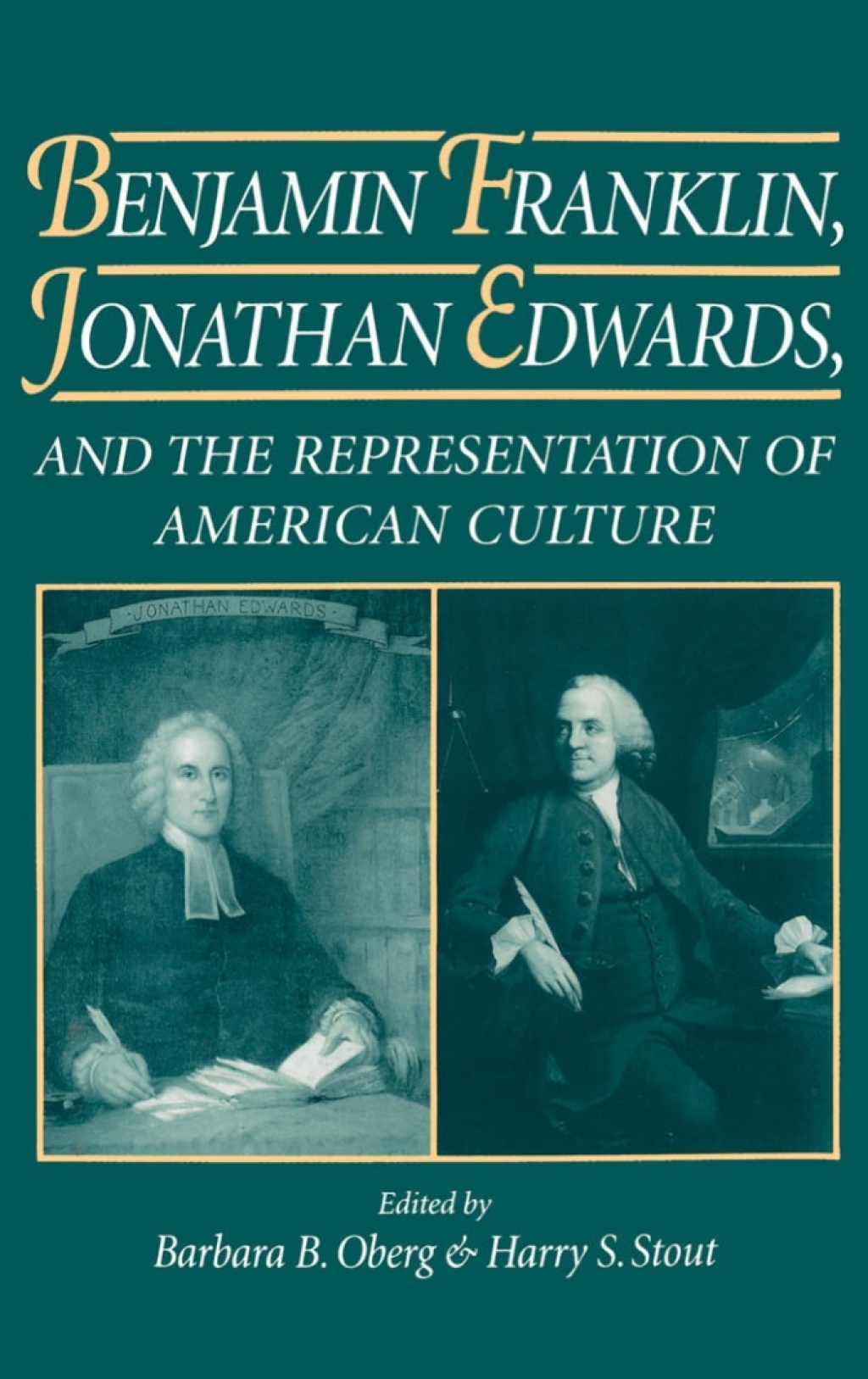 Benjamin Franklin, Jonathan Edwards, and the Representation of American Culture 1st Edition â€“ PDF/EPUB Version Downloadable