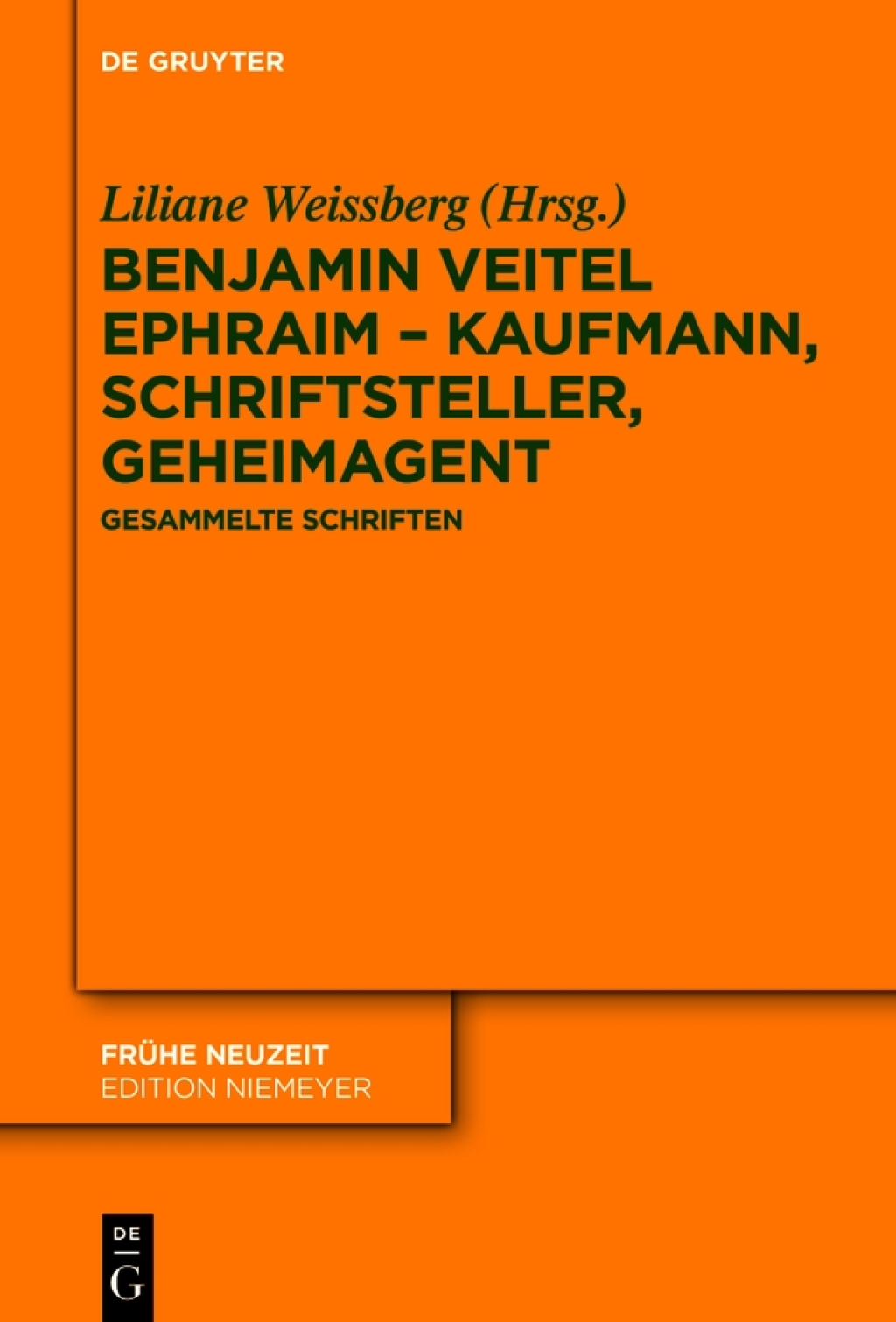 Benjamin Veitel Ephraim â€“ Kaufmann, Schriftsteller, Geheimagent Gesammelte Schriften 1st Edition â€“ PDF/EPUB Version Downloadable