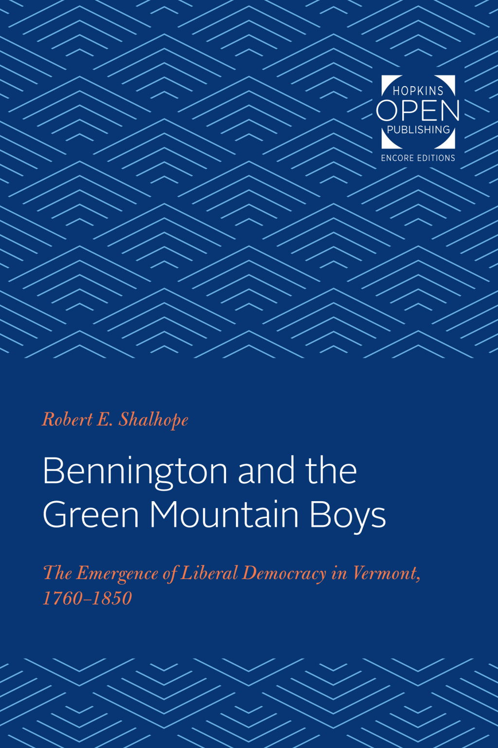 Bennington and the Green Mountain Boys The Emergence of Liberal Democracy in Vermont, 1760-1850  â€“ PDF/EPUB Version Downloadable