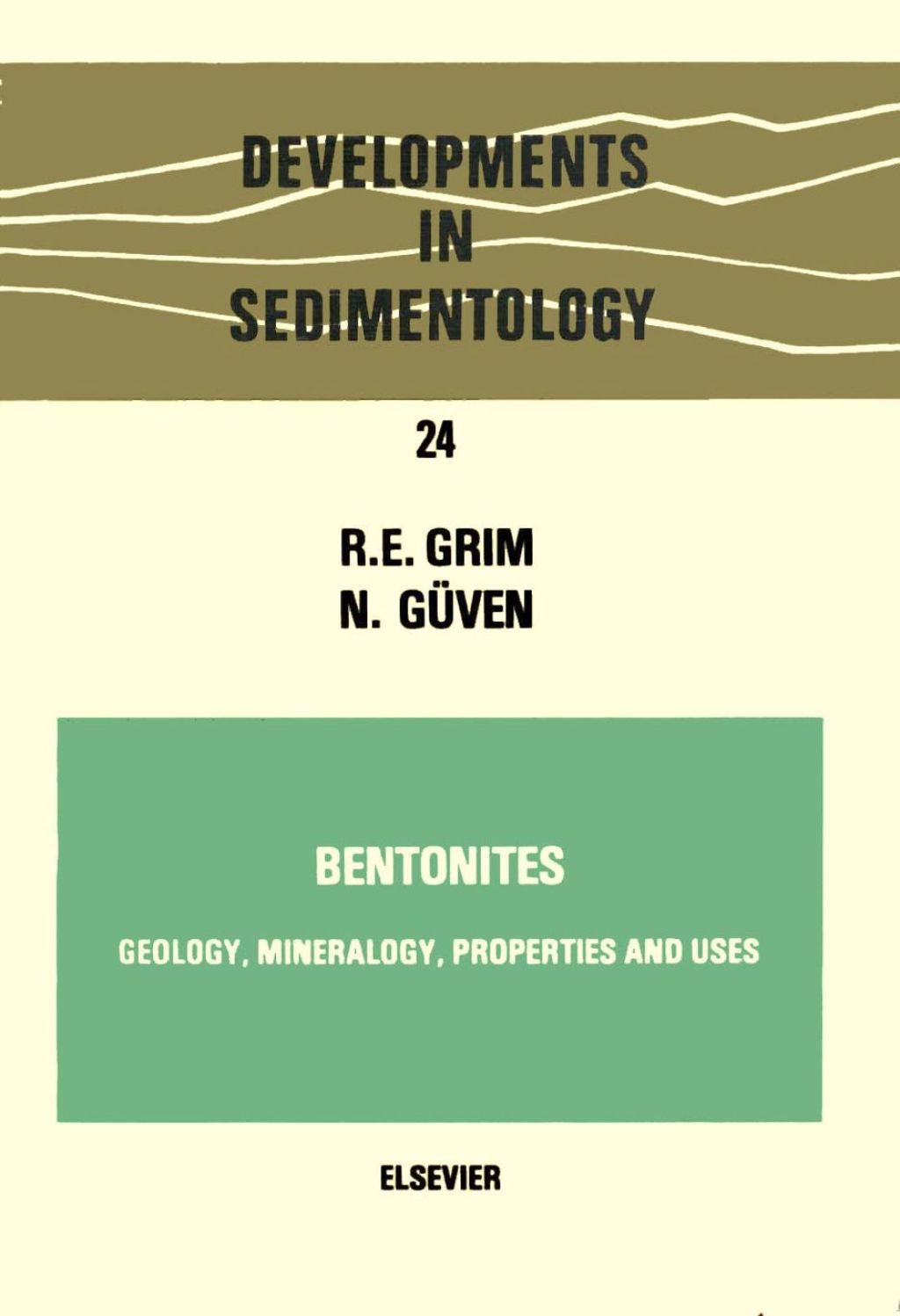 Bentonites: Geology, mineralogy, properties and uses â€“ PDF/EPUB Version Downloadable
