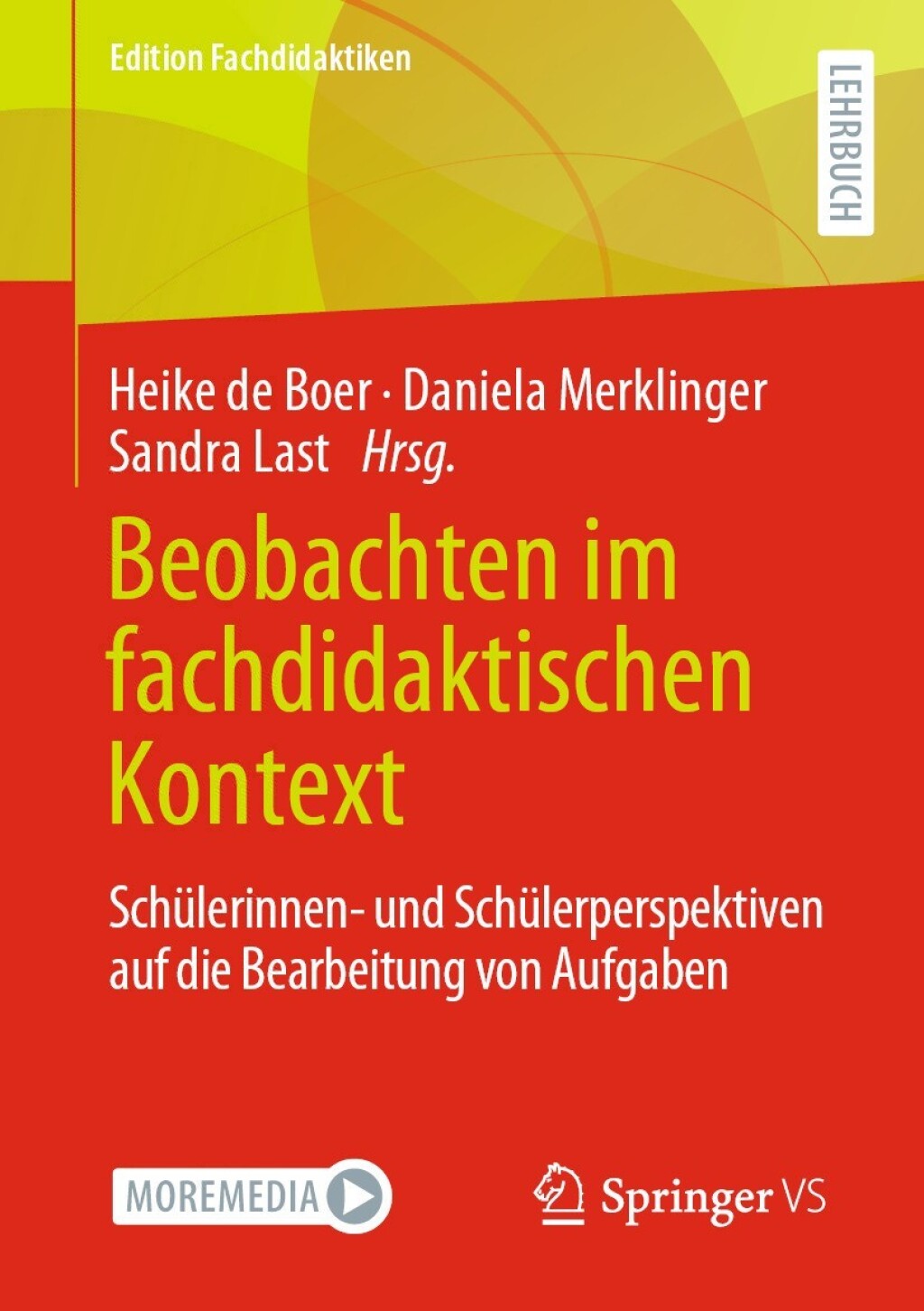 Beobachten im fachdidaktischen Kontext SchÃ¼lerinnen- und SchÃ¼lerperspektiven auf die Bearbeitung von Aufgaben - (PDF/EPUB Version)