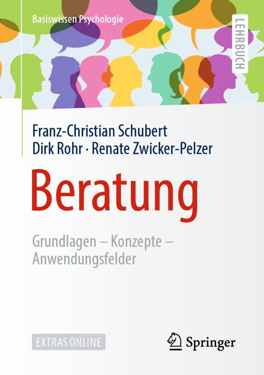 Beratung Grundlagen â€“ Konzepte â€“ Anwendungsfelder - (PDF/EPUB Version)