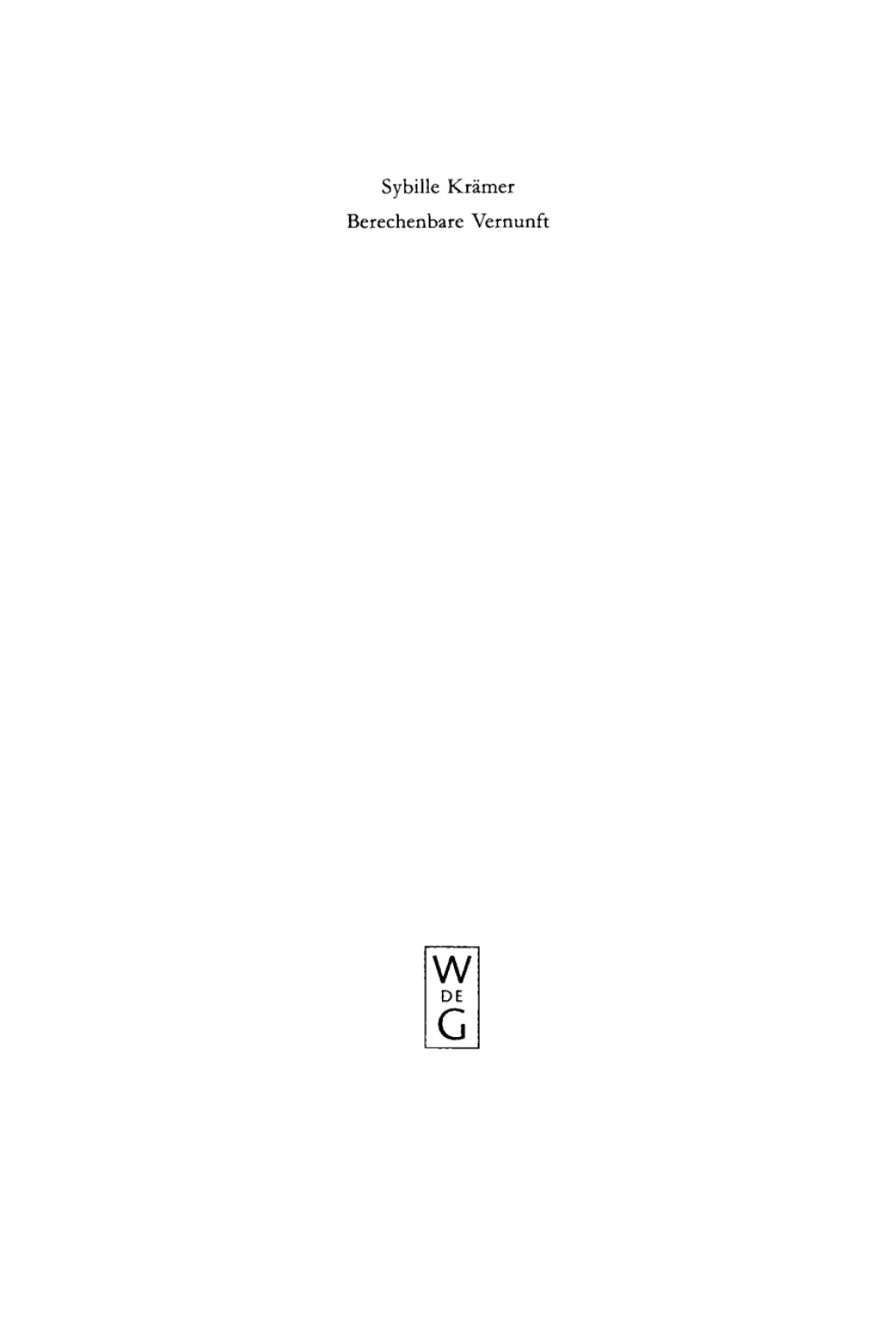 Berechenbare Vernunft KalkÃ¼l und Rationalismus im 17. Jahrhundert 1st Edition â€“ PDF/EPUB Version Downloadable
