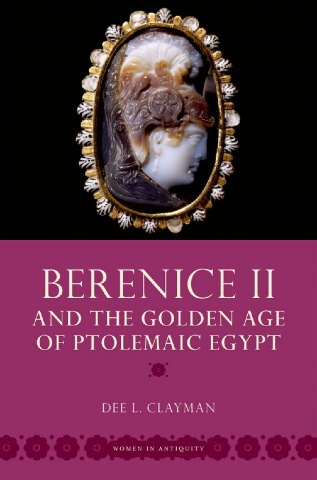 Berenice II and the Golden Age of Ptolemaic Egypt  â€“ PDF/EPUB Version Downloadable