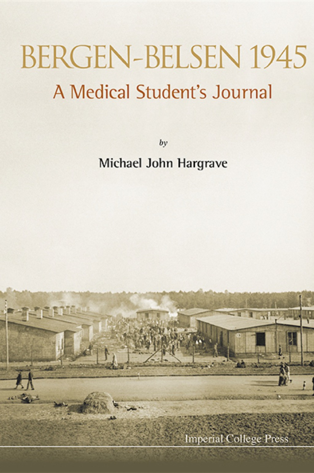 Bergen-belsen 1945: A Medical Student's Journal - (PDF/EPUB Version)