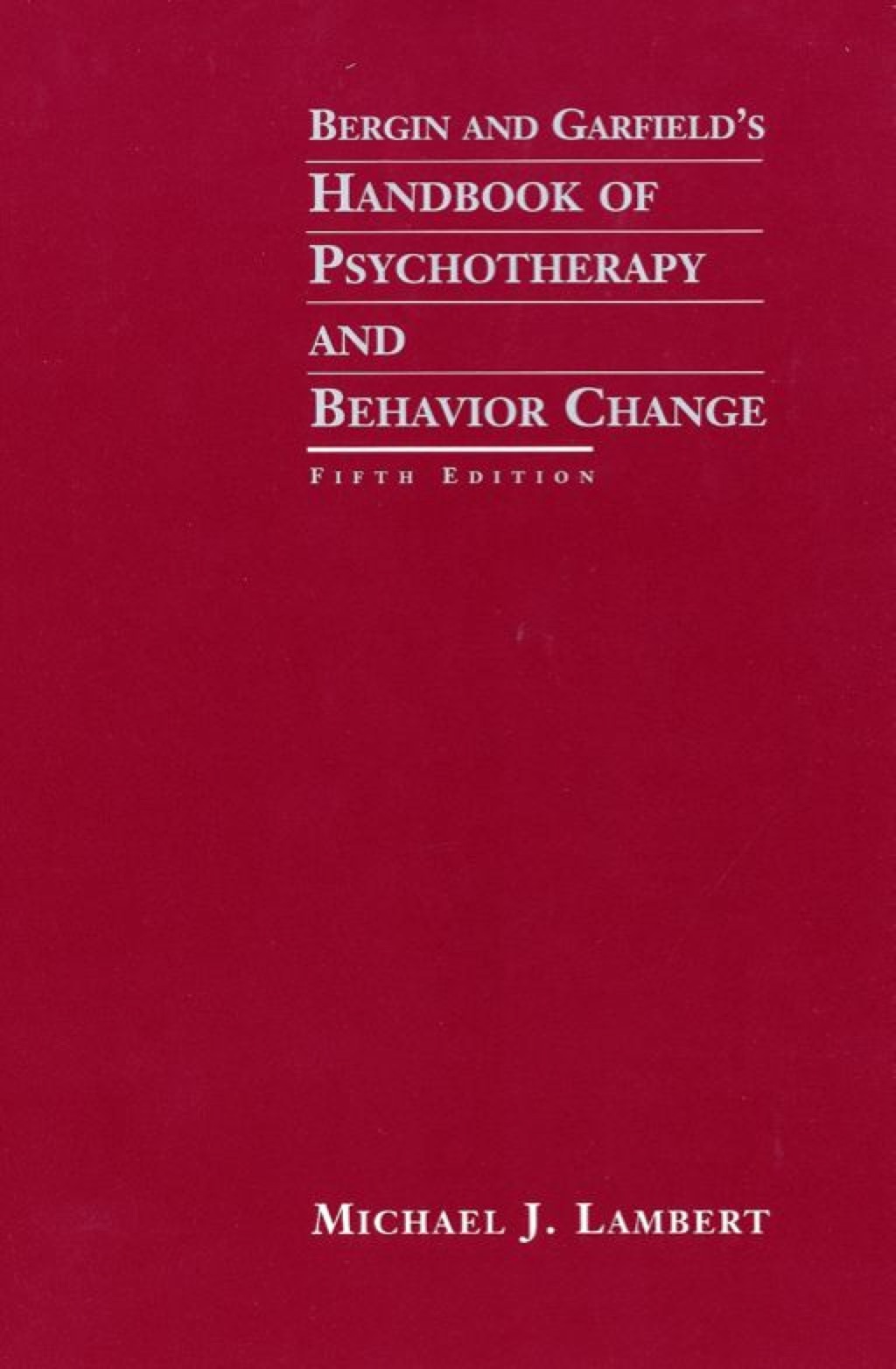 Bergin and Garfield's Handbook of Psychotherapy and Behavior Change 5th Edition â€“ PDF/EPUB Version Downloadable