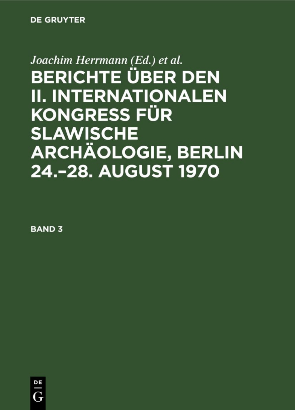 Berichte Ã¼ber den II. Internationalen KongreÃŸ fÃ¼r Slawische ArchÃ¤ologie, Berlin 24.â€“28. August 1970. Band 3 1st Edition â€“ PDF/EPUB Version Downloadable