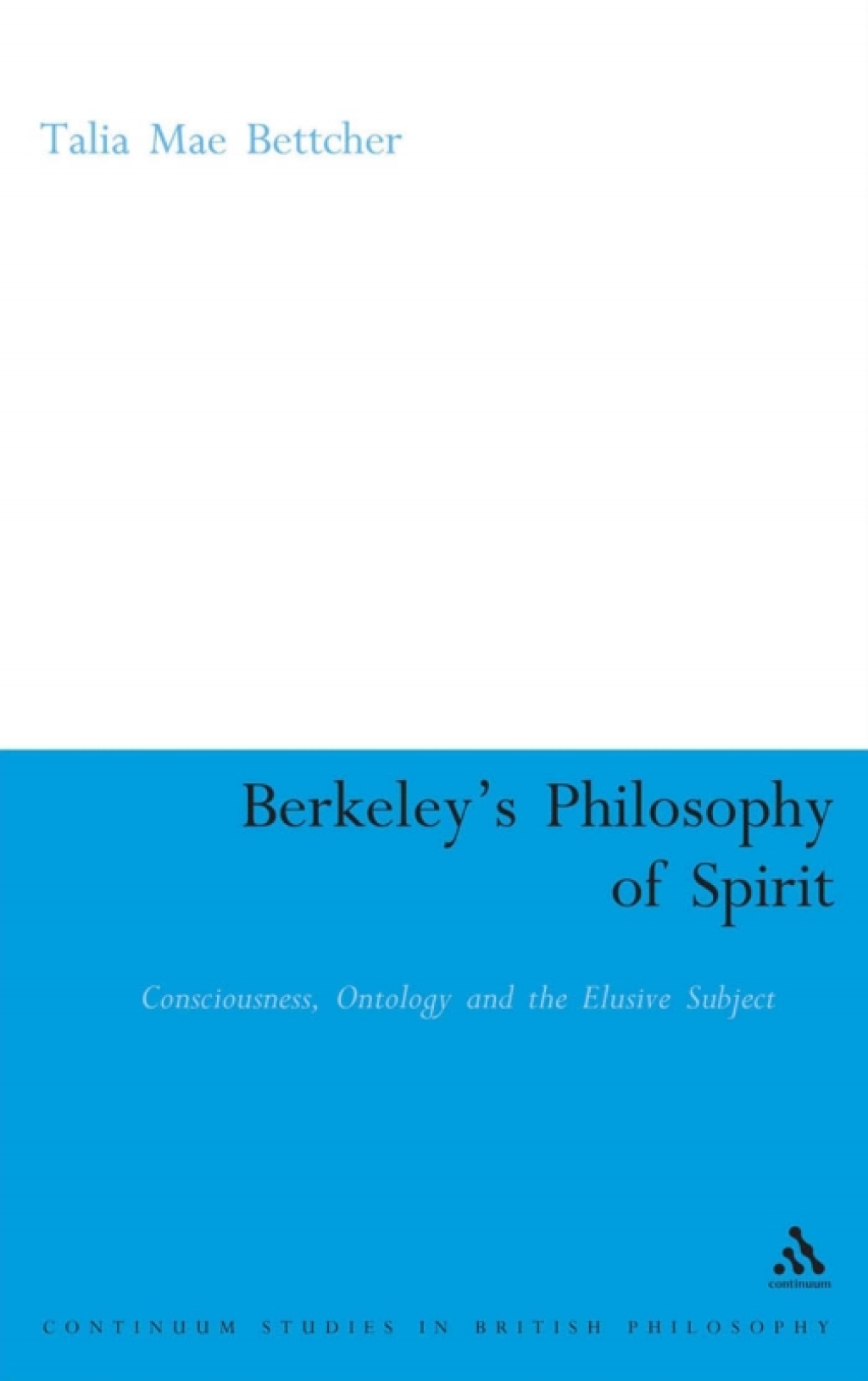Berkeley's Philosophy of Spirit Consciousness, Ontology and the Elusive Subject 1st Edition â€“ PDF/EPUB Version Downloadable