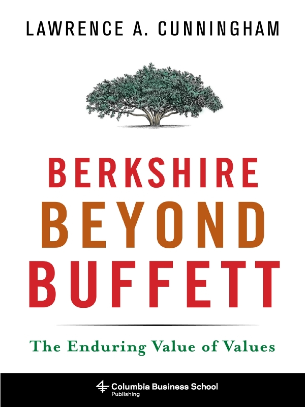 Berkshire Beyond Buffett The Enduring Value of Values - (PDF/EPUB Version)