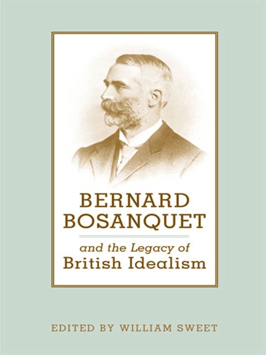 Bernard Bosanquet and the Legacy of British Idealism 1st Edition â€“ PDF/EPUB Version Downloadable