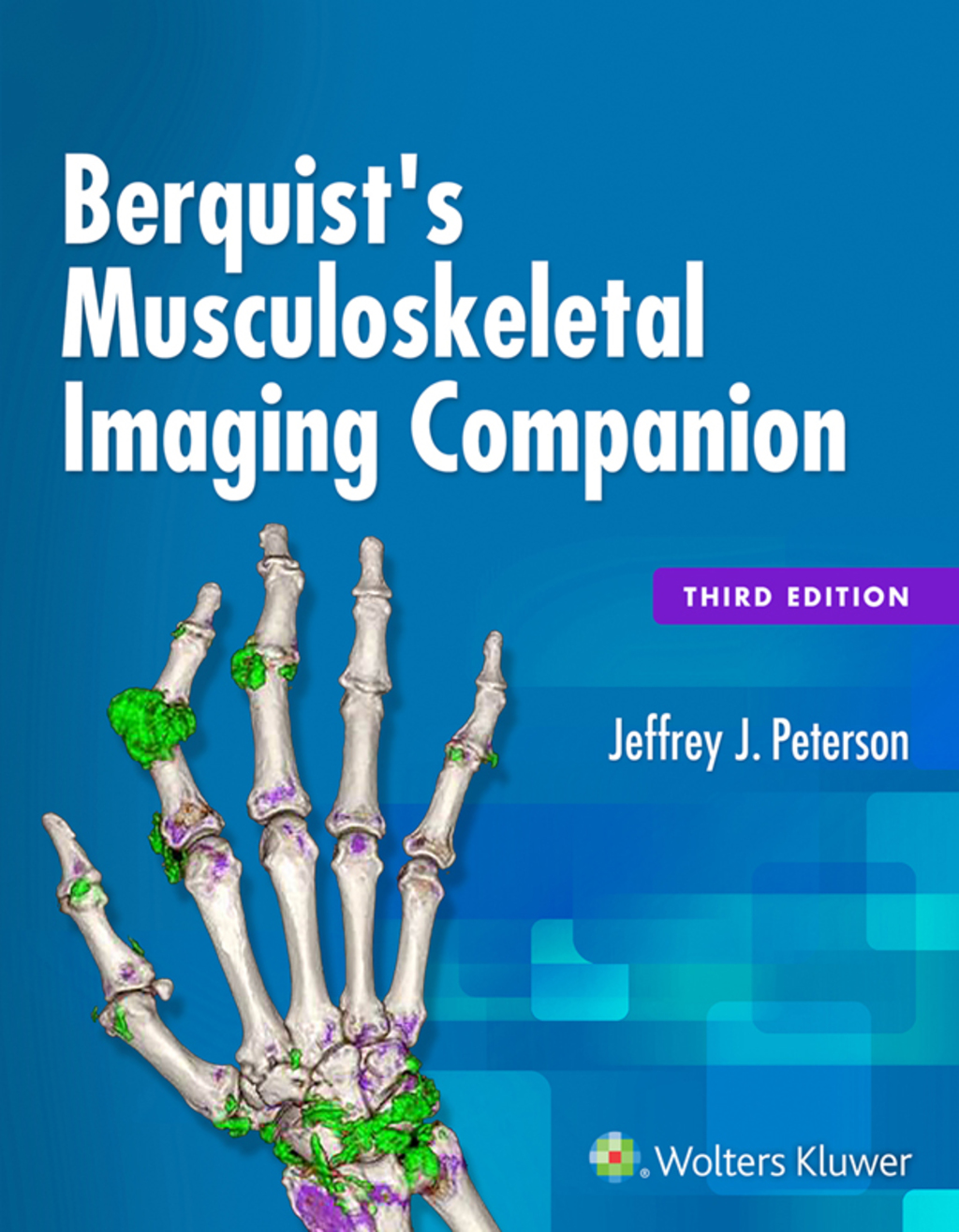 Berquist's Musculoskeletal Imaging Companion 3rd Edition â€“ PDF/EPUB Version Downloadable