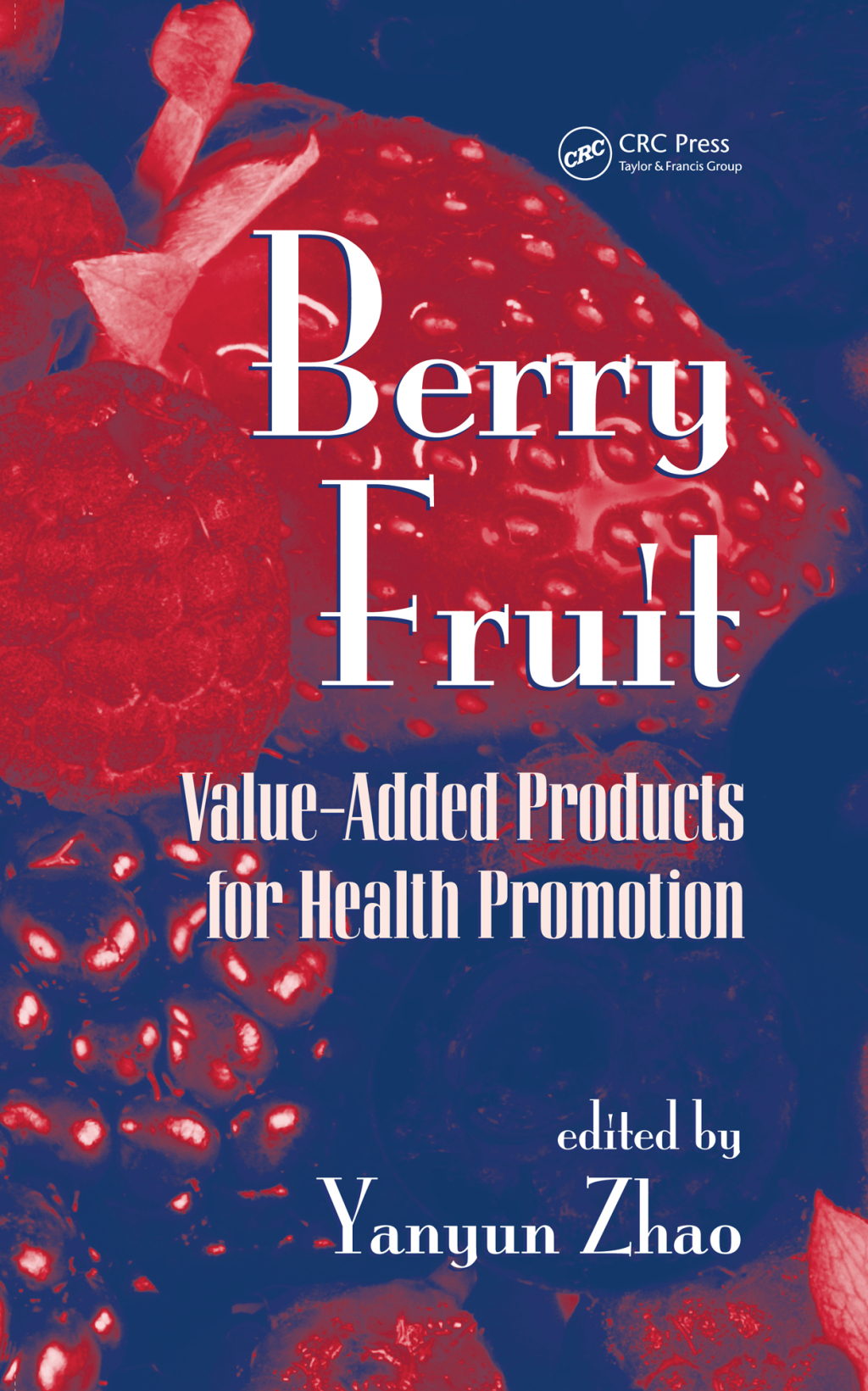 Berry Fruit Value-Added Products for Health Promotion 1st Edition â€“ PDF/EPUB Version Downloadable