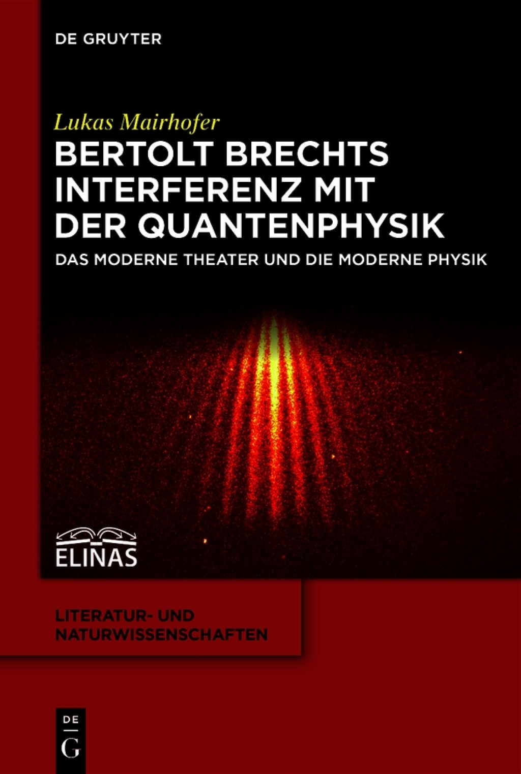 Bertolt Brechts Interferenz mit der Quantenphysik Das moderne Theater und die moderne Physik 1st Edition â€“ PDF/EPUB Version Downloadable